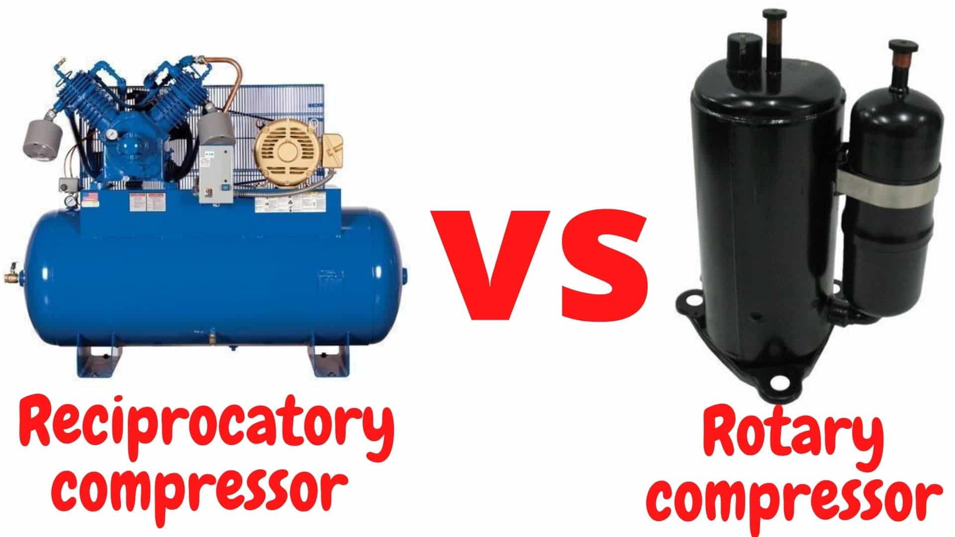 Reciprocatory Compressor Vs Rotary Compressor: Things You Should Know