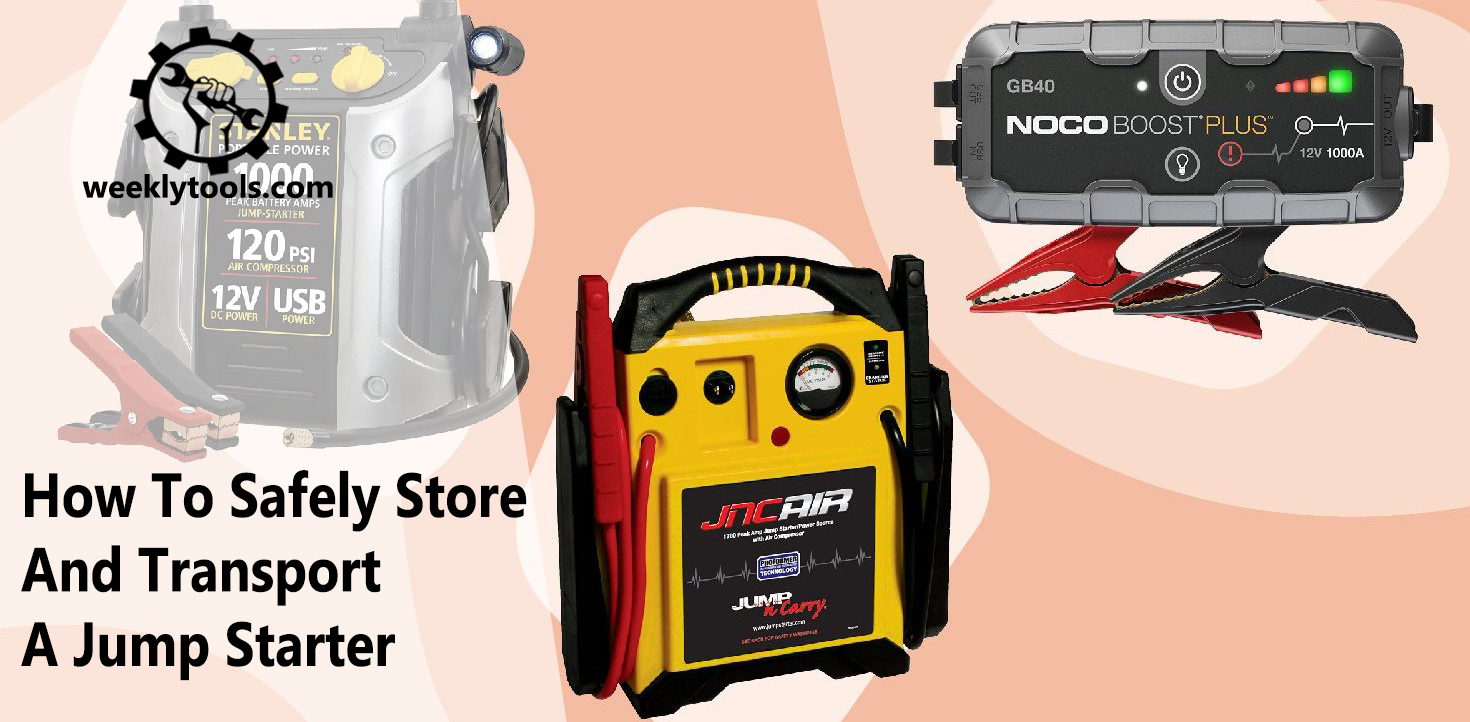 How To Safely Store And Transport A Jump Starter