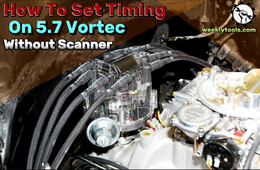 How to set timing on 5 7 vortec without a scanner