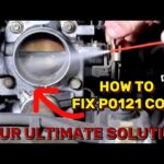 P0121 Code: Causes, Symptoms, and Easy DIY Fixes